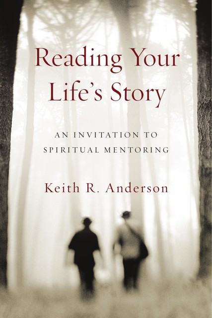 Reading Your Life's Story, Keith Anderson