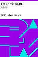 Friaren från landet: Lustspel, Johan Ludvig Runeberg