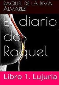 El Diario De Raquel, Raquel De La Riva