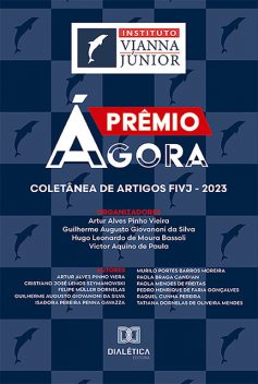 Prêmio Ágora, Artur Alves Pinho Vieira, Guilherme Augusto, Hugo Leonardo de Moura, Victor Aquino