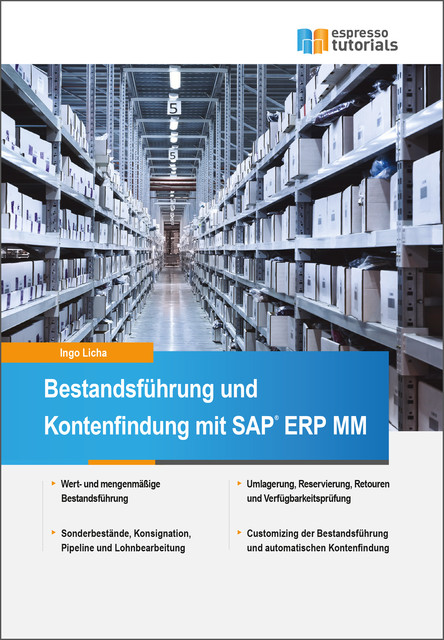 Bestandsführung und Kontenfindung mit SAP ERP MM, Ingo Licha