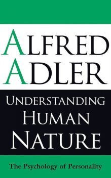 Understanding Human Nature, Alfred Adler, Colin Brett