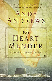 The Heart Mender, Andy Andrews
