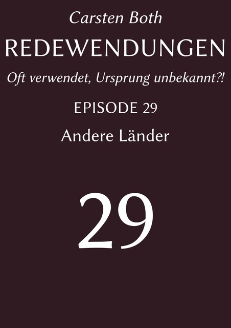 Redewendungen: Andere Länder, Carsten Both