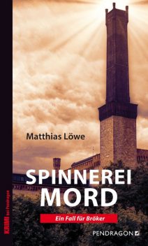 Spinnereimord, Matthias Löwe