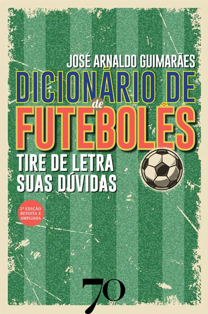 Dicionário de Futebolês, José Arnaldo Guimarães
