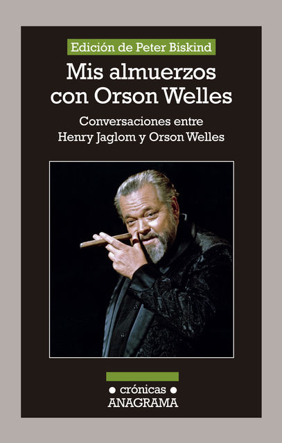Mis almuerzos con Orson Welles, Peter Biskind