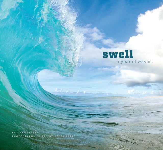 Swell, Evan Slater