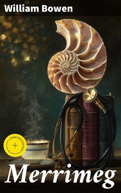 Merrimeg, William Bowen