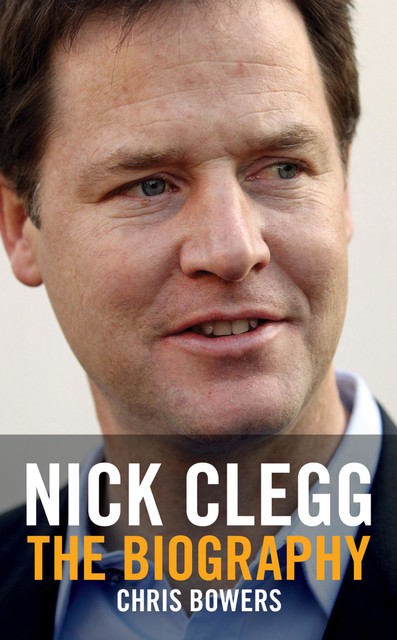 Nick Clegg, Chris Bowers