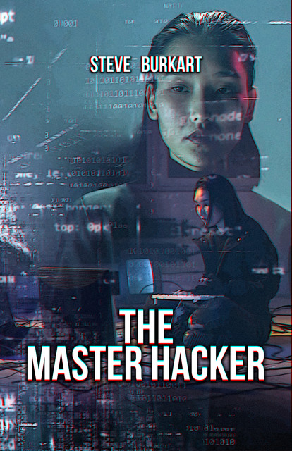 The Master Hacker, Steve Burkart