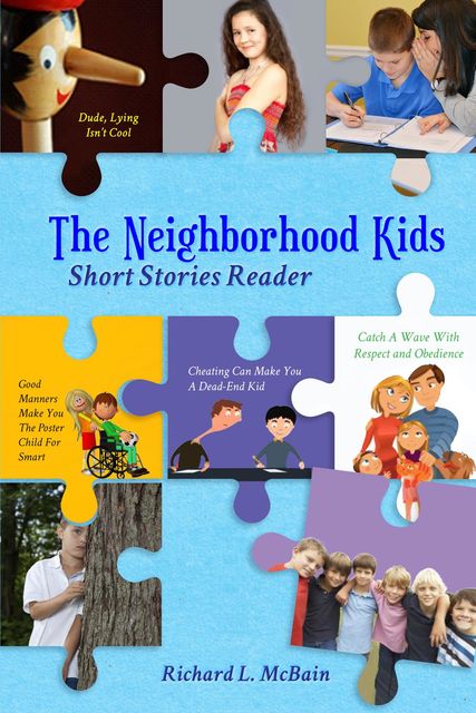 The Neighborhood Kids, Richard L. + McBain