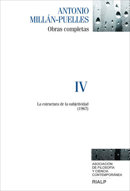 Millán-Puelles. IV. Obras completas, Antonio Millán-Puelles