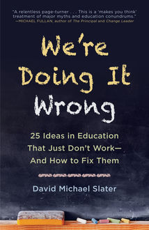 We're Doing It Wrong, David Michael Slater
