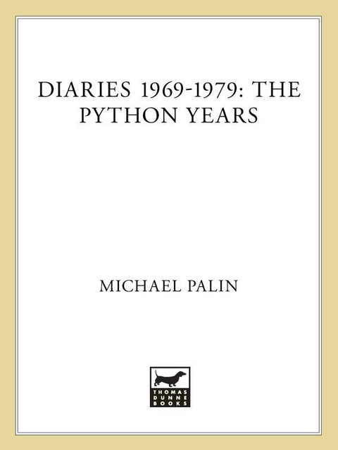 Diaries 1969–1979: The Python Years, Michael Palin