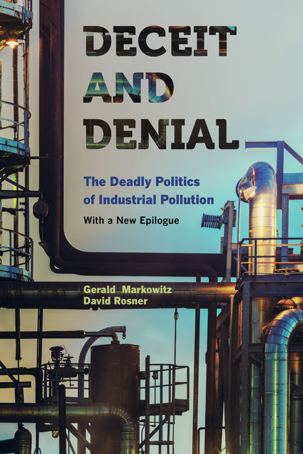 Deceit and Denial, David Rosner, Gerald Markowitz