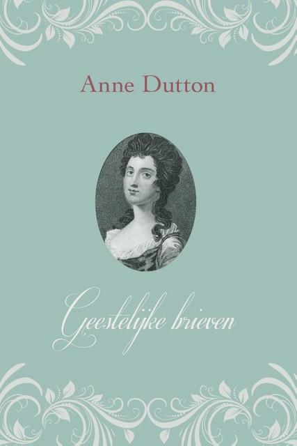 Geestelijke brieven, Anne Dutton