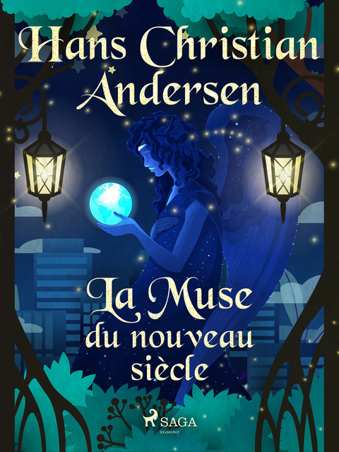 La Muse du nouveau siècle, Hans Christian Andersen