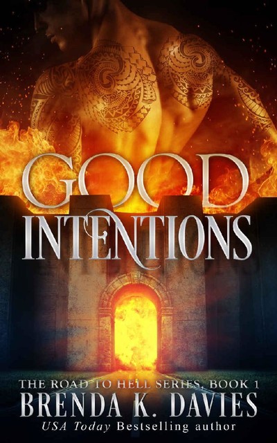 Good Intentions (The Road to Hell Series, Book 1), Brenda K. Davies