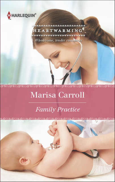 Family Practice, Marisa Carroll