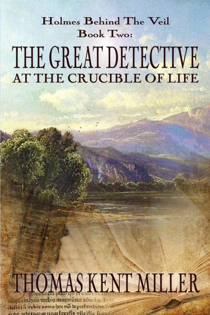 The Great Detective at the Crucible of Life, THOMAS Miller