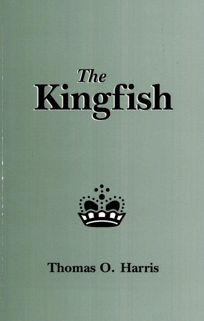 The Kingfish, Thomas Harris