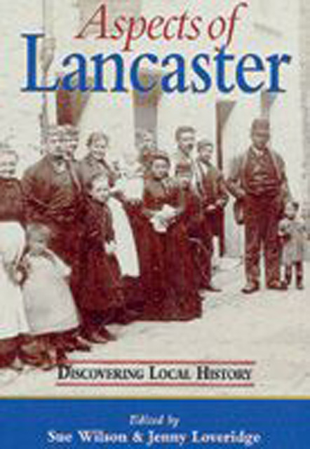 Aspects of Lancaster, Jenny Loveridge