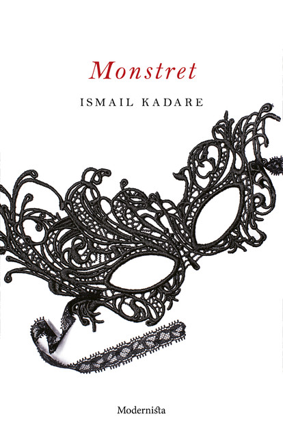Monstret, Ismail Kadare