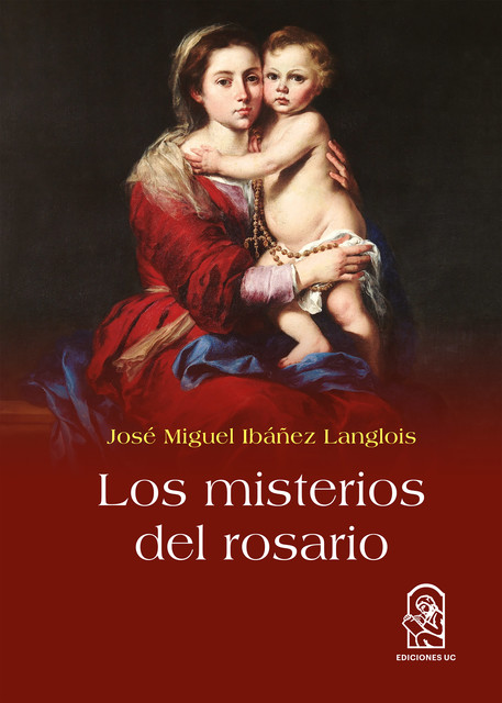 Los misterios del rosario, José Miguel Ibáñez Langlois