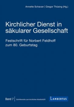 Kirchlicher Dienst in säkularer Gesellschaft, Annette Schavan, Gregor Thüsing