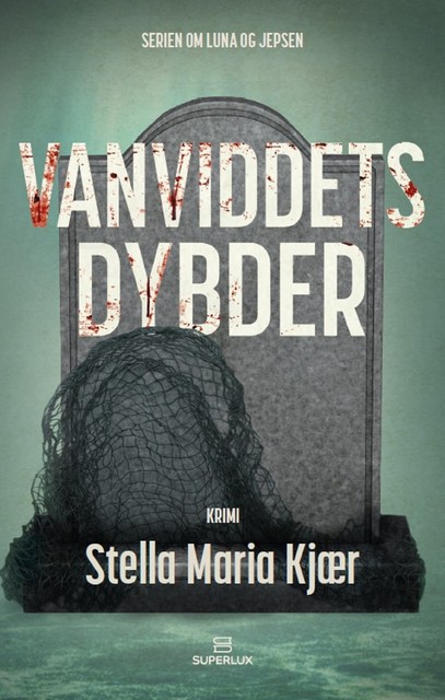 Vanviddets dybder, Maria Kjær-Madsen