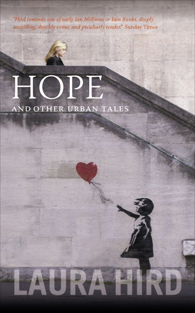 Hope and Other Stories, Laura Hird