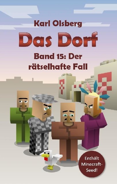 Das Dorf Band 15: Der rätselhafte Fall, Karl Olsberg