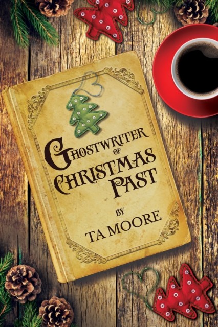 Ghostwriter of Christmas Past, TA Moore