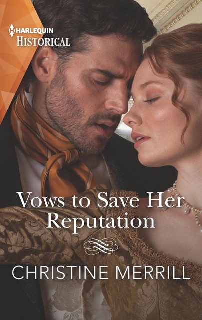 Vows to Save Her Reputation, Christine Merrill