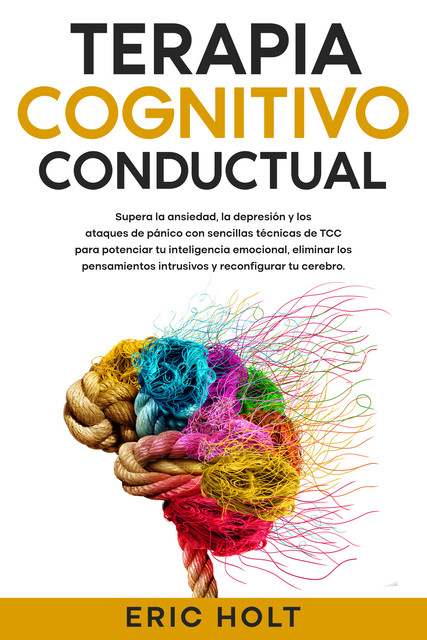 Terapia cognitivo-conductual, Eric Holt