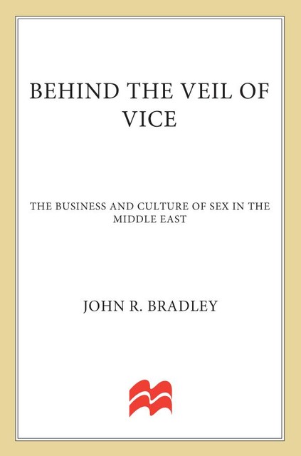 Behind the Veil of Vice, John Bradley