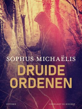 Druide-Ordenen, Sophus Michaëlis
