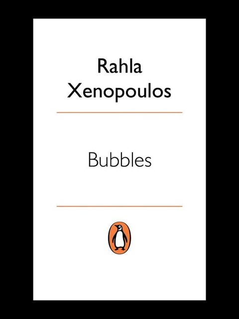 Bubbles, Rahla Xenopoulos