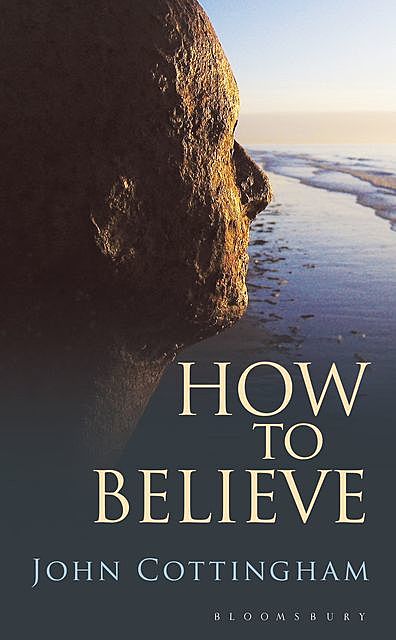How to Believe, John Cottingham