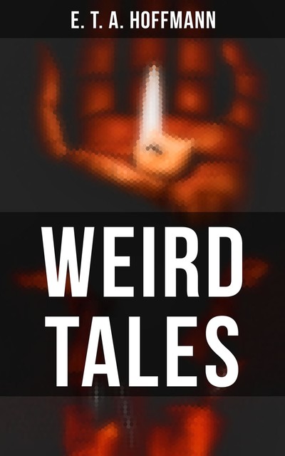 Weird Tales, E.T.A.Hoffman