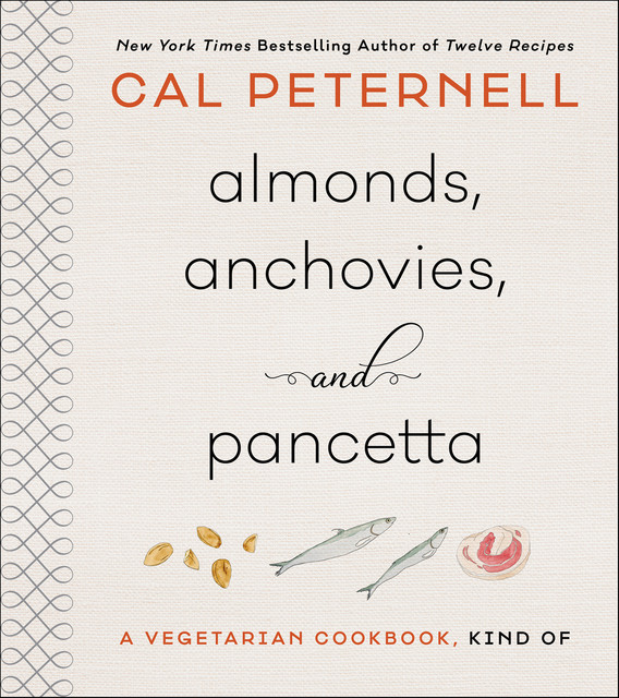 Almonds, Anchovies, and Pancetta, Cal Peternell