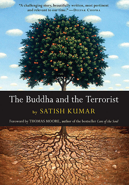 The Buddha and the Terrorist, Satish Kumar