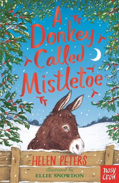 A Donkey Called Mistletoe, Helen Peters