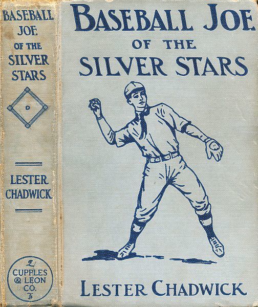 Baseball Joe of the Silver Stars; or, The Rivals of Riverside, Lester Chadwick