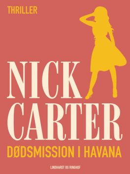 Dødsmission i Havana, Nick Carter