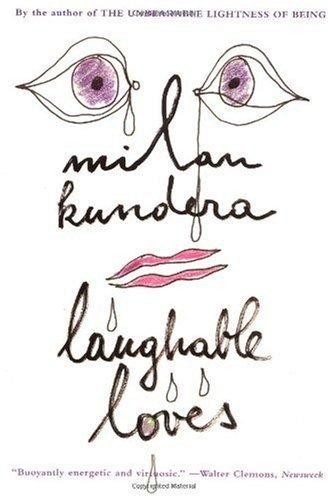 laughable loves, Milan Kundera