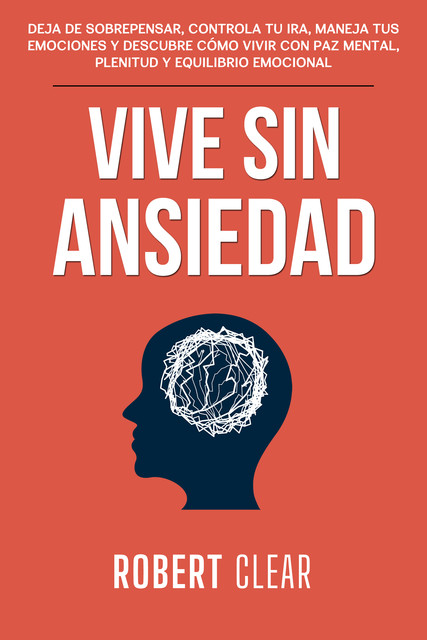 Vive Sin Ansiedad, Robert Clear