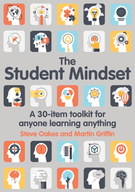 The Student Mindset, Martin Griffin, Steve Oakes