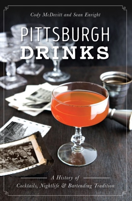 Pittsburgh Drinks, Cody McDevitt